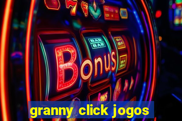 granny click jogos